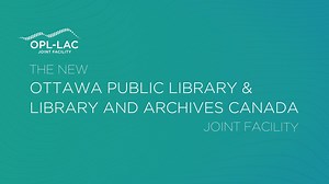 Ottawa Public Library and Archives Canada