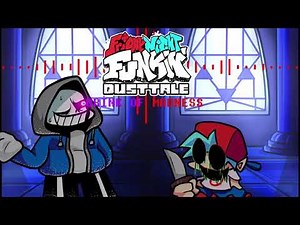 FNF Dusttale UST - Brink Of Madness