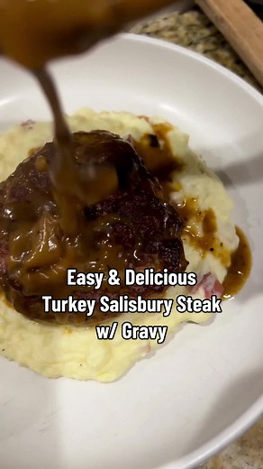 Easy & Delicious Turkey Salisbury Steak w/ Gravy