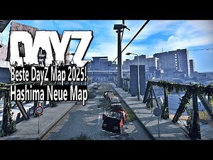 BESTE MAP IN DAYZ 2025 - NEUE DayZ Map HASHIMA – Der BLUTIGE WEG zum Bunker im STADION 🔥 - DAYZ