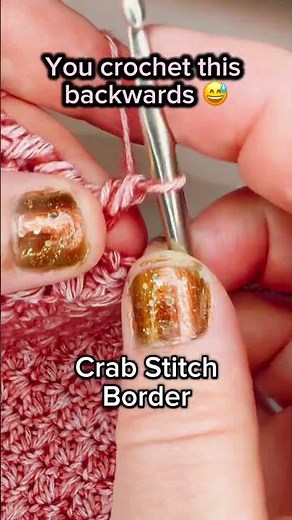 Crab Stitch Crochet Border | Yes, You Crochet This One Backwards