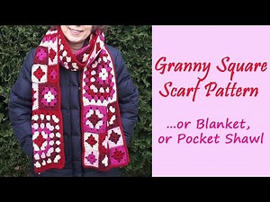 CROCHET: Granny Square Scarf or Blanket