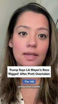 Trump calls LA mayor race 'rigged election' after DDHQ projects Raman overtakes Pratt for second