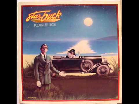 Starbuck - Moonlight Feels Right