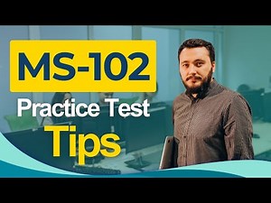 MS-102 2026: Microsoft 365 Administrator Certification Exam Tips All You Need to Know