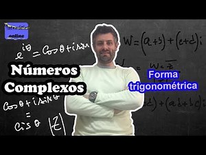 Números complexos - Parte VI - Forma trigonométrica