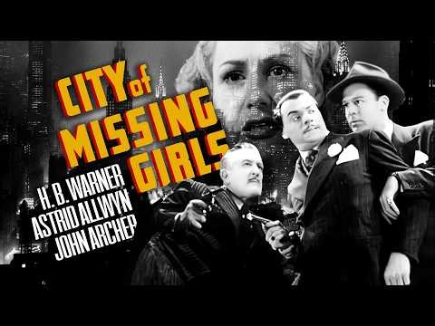 Iconic Noir Thriller | City of Missing Girls (1941) | Full Movie HD