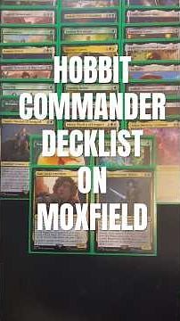 HOBBIT COMMANDER | DECKLIST ON MOXFIELD!
