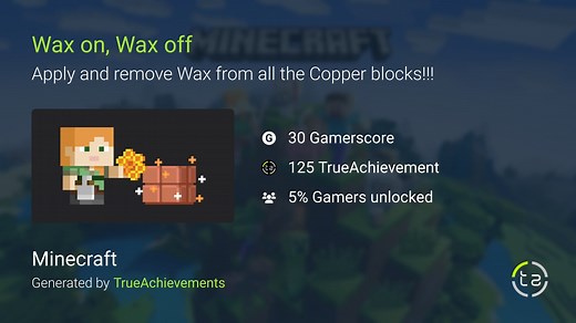 Wax on, Wax off achievement in Minecraft