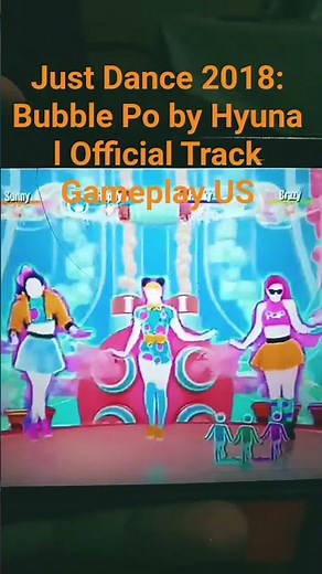 Just Dance 2018: Bubble Pop by Hyuna l Offlcial Track Gameplay US