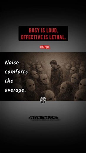 Busy is loud. Effective is invisible.