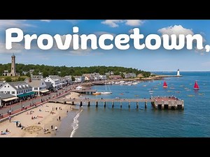 10 Best Things to Do in Provincetown, Massachusetts