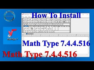 How To Setup MathType V 7.4 .4. 516