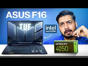 Asus TUF F16 - Intel Core 5 210H RTX 4050 Review & Comparison with TUF A16 Ryzen 7445HS RTX 4050
