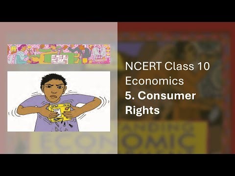 NCERT Class 10 Economics Chapter 5: Consumer Rights