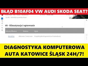 BŁĄD B10AF04: PRZYCZYNY, OBJAWY, SKUTKI, NAPRAWA: DIAGNOSTYKA KOMPUTEROWA AUTA KATOWICE ŚLĄSK 24H/7!