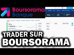 Comment Trader Sur Boursorama - TUTO Complet