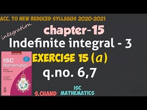Indefinite integral-3 Ex-15(a).3 | class12 | isc | s chand