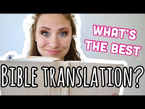 Which Bible Translation Should I Read? Bible translations comparison & explained