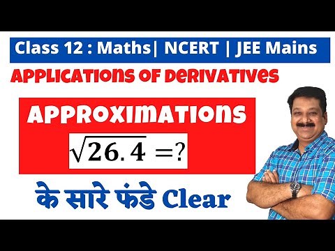 Approximations, NCERT Class 12 Maths Application of Derivatives, AOD, NCERT Example 21 to 25 Solved