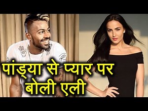 Elli Avram dating Hardik Pandya ? finally Elli breaks silence | FilmiBeat
