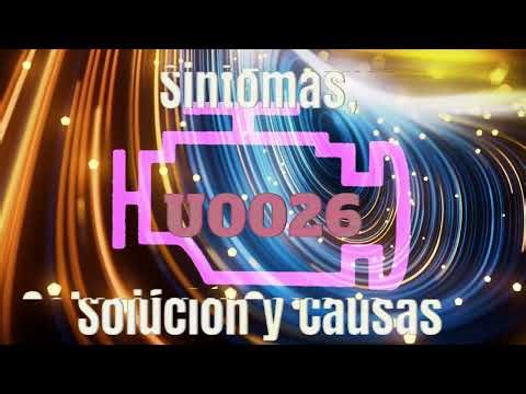 Código U0026, Sintomas, Solución y Causas