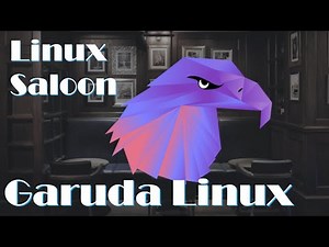 Linux Saloon 170 | Garuda Linux