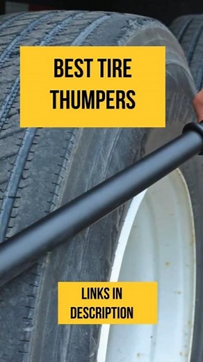 Best Tire Thumpers #tirethumpers