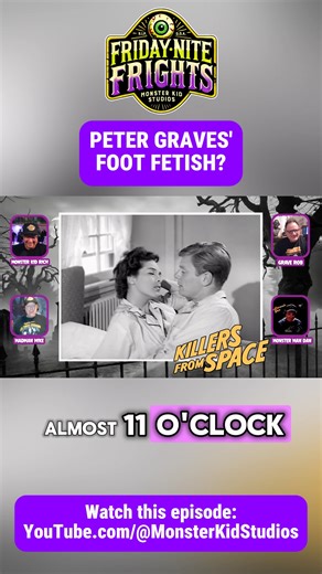 Monster Kid Studios on Instagram: "Peter Graves reveals his foot fetish! Was it the just the alien influence? This week on FRIDAY NITE FRIGHTS, the Monster Kids celebrate the anniversary of the 1950s sci-fi cult classic KILLERS FROM SPACE (1954) - a Cold War curiosity packed with giant creatures, atomic paranoia, and unforgettable bug-eyed aliens. Join Monster Kid Rich, Grave Rob, Monster Man Dan, and Madman Mike as we watch along and comment on this gloriously strange B-movie, sharing behind th