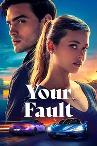Your Fault (2024) - Movie