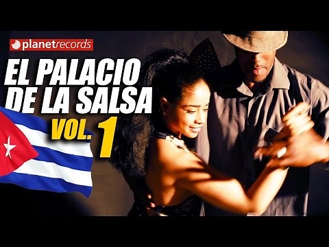 EL PALACIO DE LA SALSA Vol.1 - 100% CUBAN CLASSIC HITS Lo Mejor de la Timba Cubana
