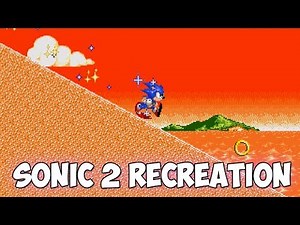 Sonic 2 Recreation - Part One | Walkthrough - Sonic Hacks