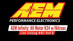 AEM Infinity Live Training: All Motor K24 Part 8 - AEM Infinity Training Course - Evans Performance Academy