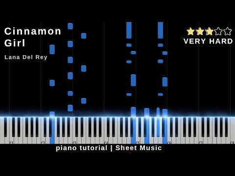 Cinnamon Girl - Lana Del Rey || PIANO TUTORIAL + SHEET MUSIC