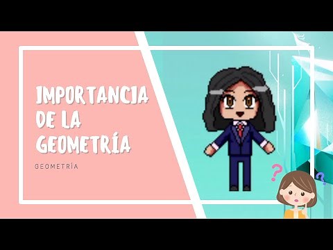 LA IMPORTANCIA DE LA GEOMETRÍA | Geometría