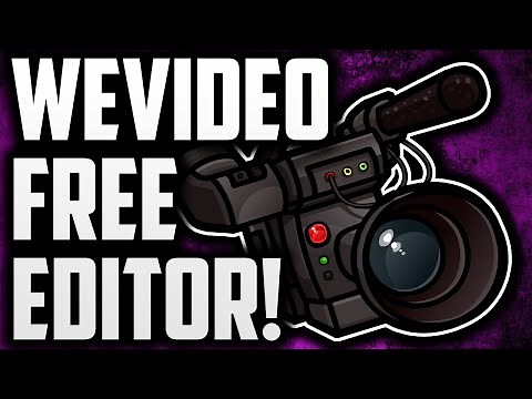 How To Edit Videos For YouTube For FREE with WeVideo!