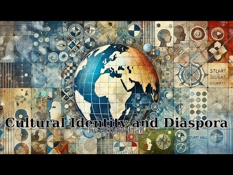 Summary of Cultural Identity and Diaspora by Stuart Hall