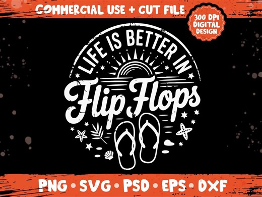 Life is Better in Flip Flops Png Svg, Funny Beach Vacation Quote Design, Summer Vibes Sunshine Travel Shirt Bundle Png - Etsy