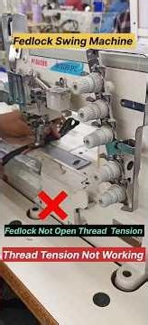fedlock swing machine not open thread tension #fedlock thread tension not working