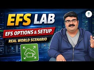 AWS EFS Explained | EFS Options & Setup | Real World Scenario + Lab | Elastic File System