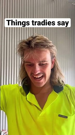 Tell us your best saying #tradie #aussie #bogan #aus #straya #funny #skit #mullet