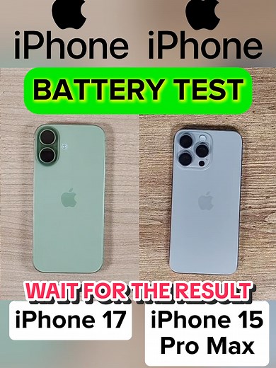 iPhone 17 vs iPhone 15 Pro Max Battery Test Results