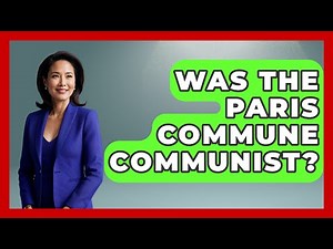 Was The Paris Commune Communist? - Western Europe Explorer