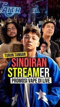 3 Sindiran Kocak Streamer, Tentang Promosi Vape di Live nya