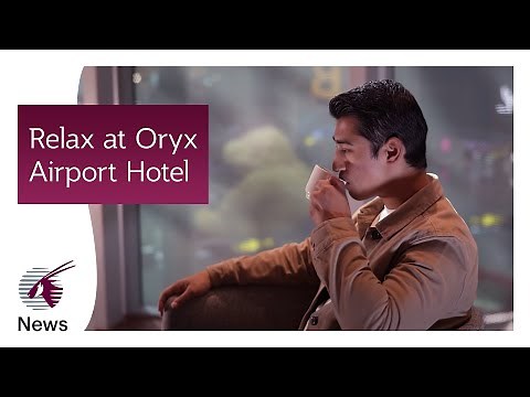 Relax at the Oryx Airport Hotel | Qatar Airways