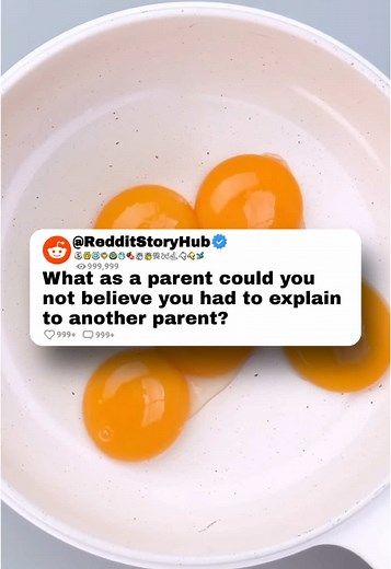 What as a parent could you not believe you had to explain to another parent? 😱💀 #fyp #viral #reddit #trending #explore