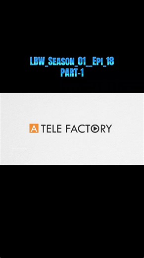 LBW Season 1 Episode 18 - Tamil Web Series Highlights
