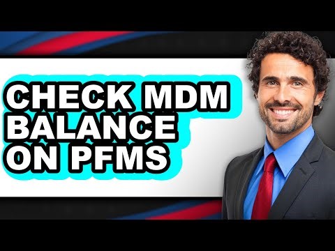 How to Check Mdm Balance on Pfms (only Way)