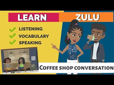 isiZulu | Zulu Language | Zulu Lessons for Beginners | Coffee Shop Conversation