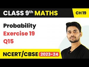 Ex 19 Q15 (RS Aggarwal) - Probability | Class 9 Maths Chapter 19 | CBSE 2024-25